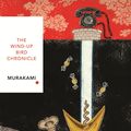 Cover Art for 9781784875411, The Wind-Up Bird Chronicle: Vintage Classics Japanese Series (Vintage Classic Japanese Series) by Haruki Murakami