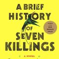 Cover Art for 9780606378222, A Brief History of Seven Killings by Marlon James