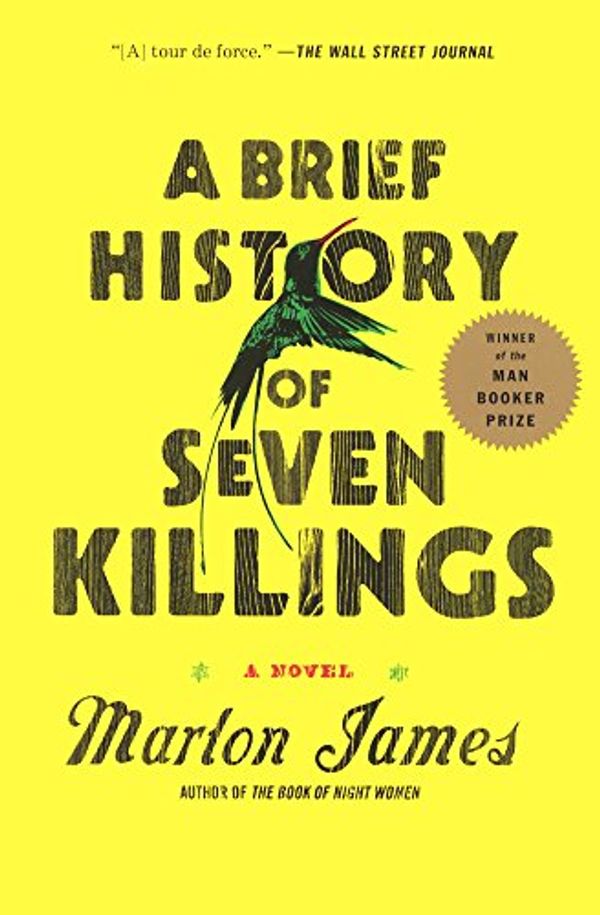 Cover Art for 9780606378222, A Brief History of Seven Killings by Marlon James