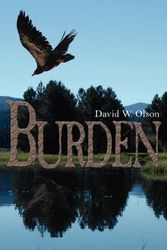 Cover Art for 9781434317735, Burden by David W Olson