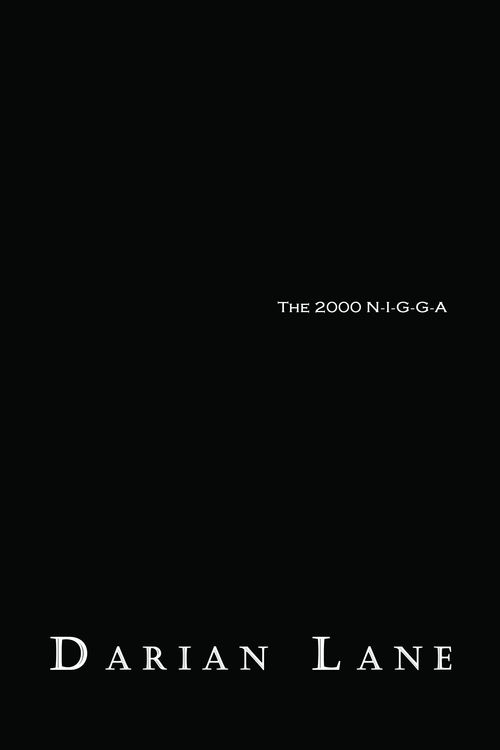 Cover Art for 9781500929961, The 2000 N-I-G-G-A by Darian Lane