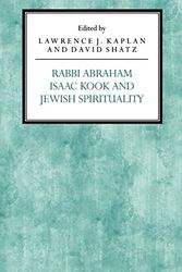 Cover Art for 9780814746530, Rabbi Abraham Isaac Kook and Jewish Spirituality by Lawrence J. Kaplan, Kayann Short, Abouali Farmanfarmaian, David Shatz