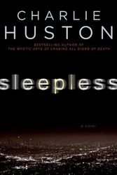 Cover Art for 9780345501134, Sleepless by Charlie Huston