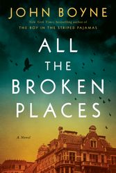 Cover Art for 9780593653067, All the Broken Places: A Novel by John Boyne