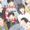 Cover Art for 9781647290443, Blood on the Tracks, volume 6 by Shuzo Oshimi
