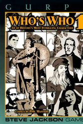 Cover Art for 9781556343674, GURPS Who's Who 1: 52 Of History's Most Intriguing Characters (GURPS: Generic Universal Role Playing System) by Phil Masters