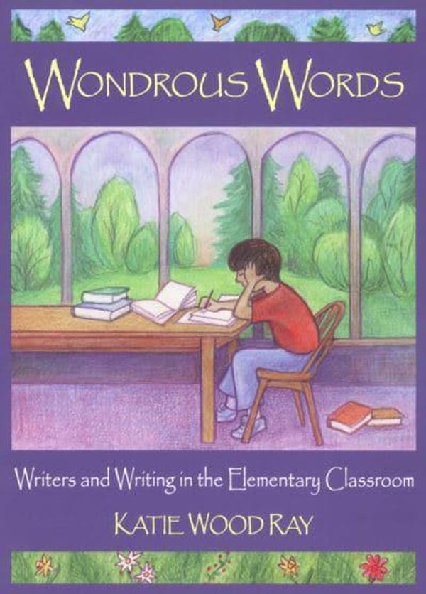 Cover Art for 9780814158166, Wondrous Words by Katie Wood Ray