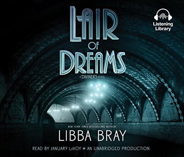 Cover Art for 9780449808795, Lair of Dreams: A Diviners Novel by Libba Bray