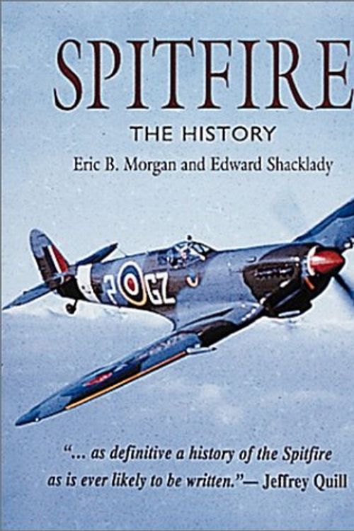 Cover Art for 9780946219483, Spitfire: The History by Eric B. Morgan