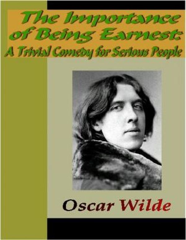 Cover Art for 9785551364665, The Importance of Being Earnest by Oscar Wilde