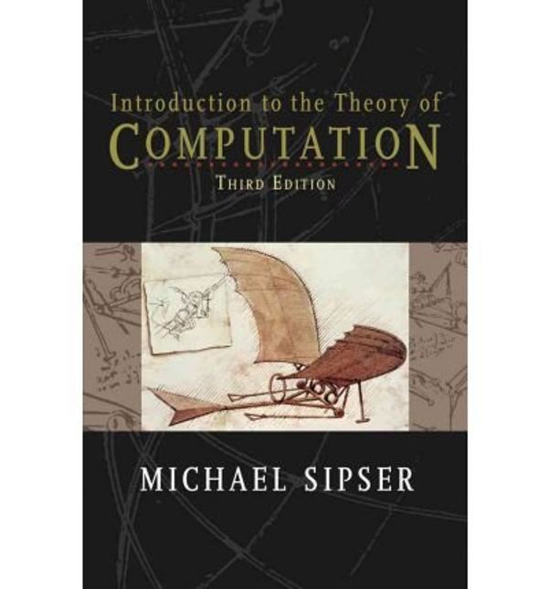 Cover Art for B00ACILA6I, [ [ Introduction to the Theory of Computation ] ] By Sipser, Michael ( Author ) Jun - 2012 [ Hardcover ] by Michael Sipser