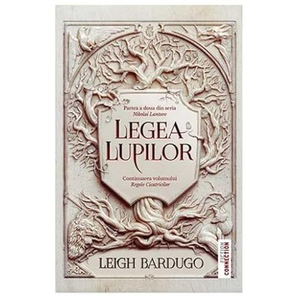 Cover Art for 9786064012425, Legea Lupilor by Leigh Bardugo