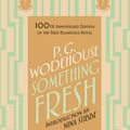 Cover Art for 9780091959517, Something Fresh: (Blandings Castle) by P.g. Wodehouse