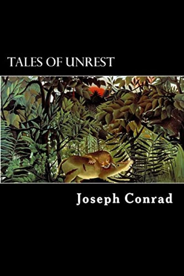 Cover Art for 9781481204934, Tales of Unrest by Joseph Conrad