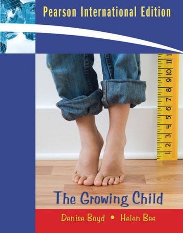 Cover Art for B01N1EX3S3, The Growing Child: Plus MyDevelopmentLab Access Card by Denise Boyd (2009-04-30) by Denise Boyd;Helen Bee;Pearson Education