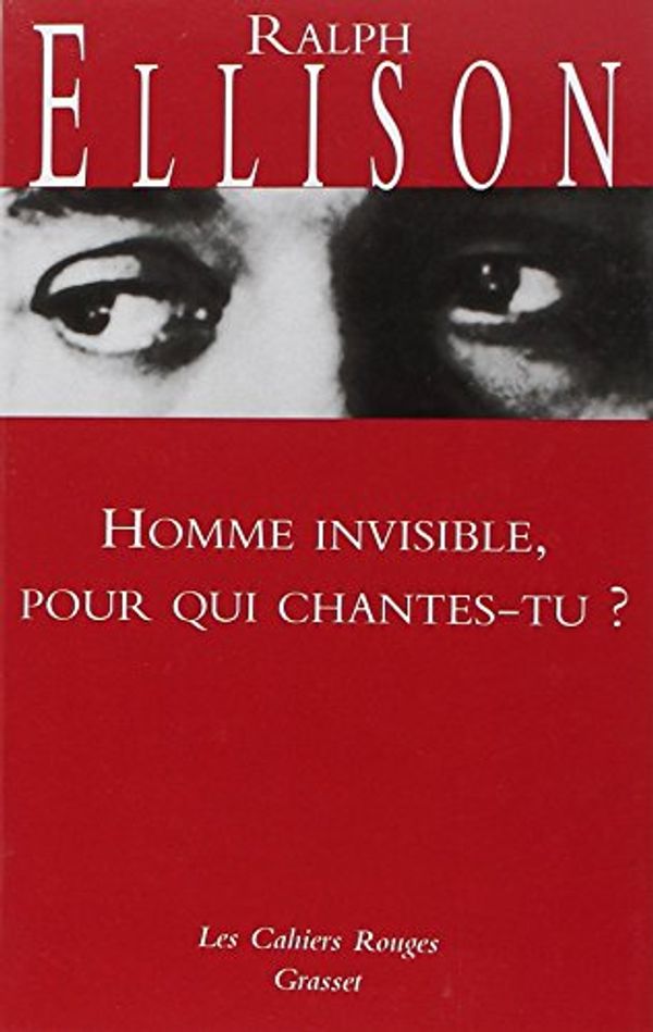 Cover Art for 9782246323242, Homme invisible pour qui chantes-tu ? by Ralph Ellison