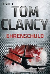 Cover Art for 9783453436787, Ehrenschuld by Tom Clancy