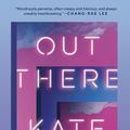 Cover Art for 9780593231463, Out There: Stories by Kate Folk
