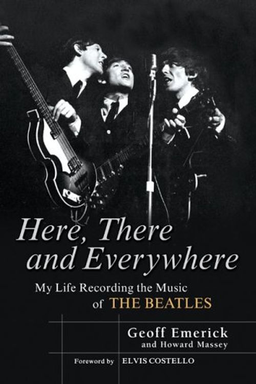 Cover Art for 9781592401796, Here, There and Everywhere by Geoff Emerick