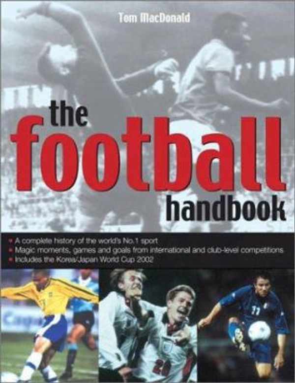 Cover Art for 9781842158074, The Football Handbook by Tom MacDonald