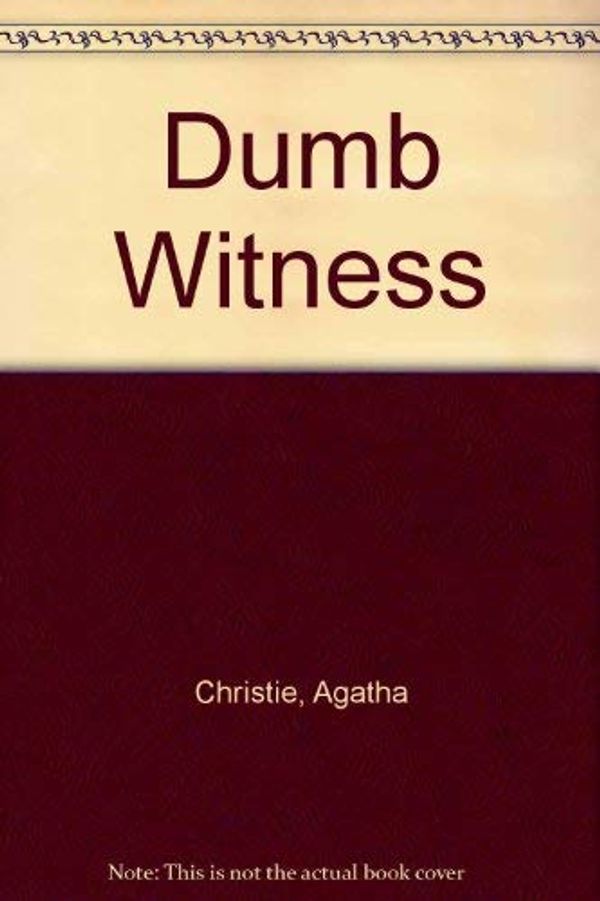 Cover Art for 9780753165898, Dumb Witness by Agatha Christie