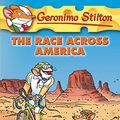 Cover Art for B00S7GP8MY, The Race Across America (Geronimo Stilton Book 37) by Geronimo Stilton