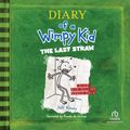 Cover Art for 9781440760853, Diary of a Wimpy Kid: The Last Straw by Jeff Kinney