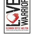 Cover Art for 9781410493859, Love Warrior by Glennon Doyle Melton