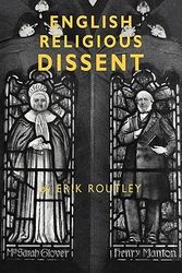 Cover Art for 9780521099790, English Religious Dissent by Erik Routley