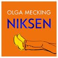 Cover Art for B087X851F7, Niksen: Embracing the Dutch Art of Doing Nothing by Olga Mecking