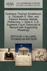Cover Art for 9781270431084, Grahame Thomas Smallwood, JR., Elizabeth S. Wier, and Eleanor Beasley Niebell, Petitioners, V. Viola A. U.S. Supreme Court Transcript of Record with Supporting Pleadings by Arthur J Hilland
