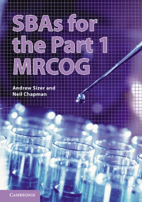 Cover Art for 9781107438941, SBAs for the Part 1 MRCOG by Andrew Sizer, Neil Chapman