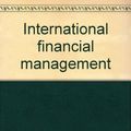Cover Art for 9780314938152, International Financial Management by Jeff (Jeff Madura) Madura