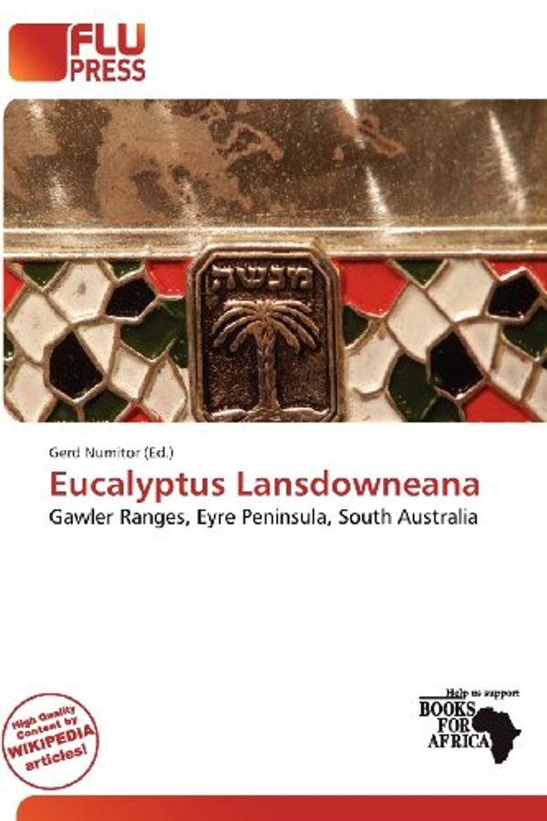 Cover Art for 9786138483663, Eucalyptus Lansdowneana by Gerd Numitor