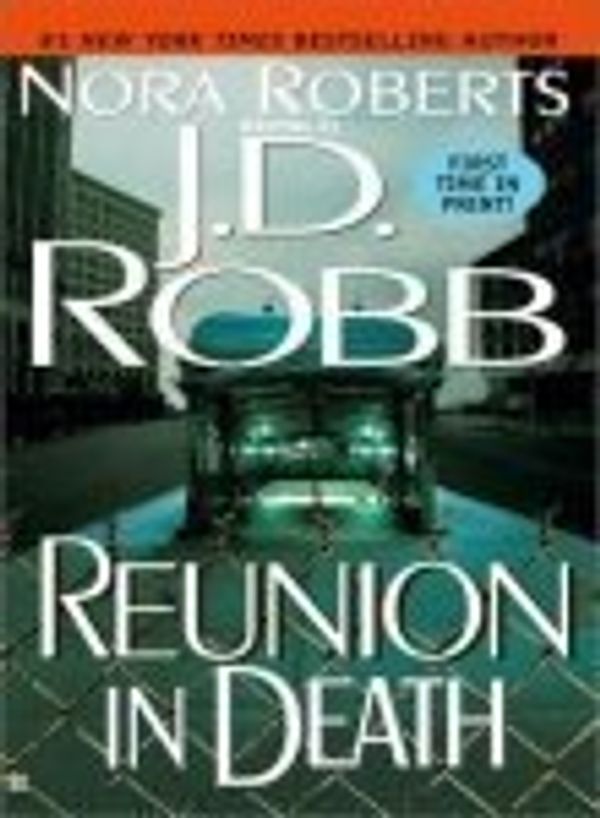 Cover Art for B00DWWDROO, Reunion in Death by Robb, J. D., Roberts, Nora [Berkley,2002] (Mass Market Paperback) by Unknown