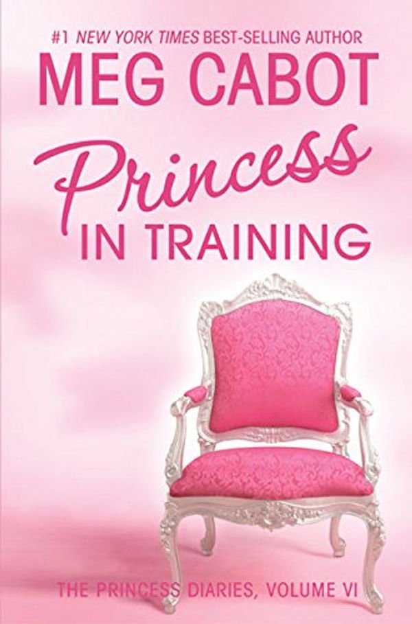 Cover Art for 9780060096144, The Princess Diaries, Volume VI: Princess in Training by Meg Cabot