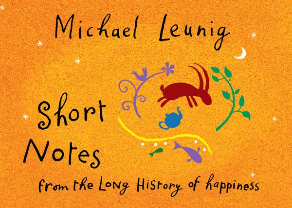 Cover Art for 9780143565406, Short Notes from the Long History of Happiness (Paperback) by Michael Leunig