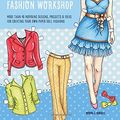 Cover Art for B01N1WB5QV, Paper Dolls Fashion Workshop: More than 40 inspiring designs, projects & ideas for creating your own paper doll fashions (Walter Foster Studio) by Norma J. Burnell (2016-11-14) by Norma J. Burnell