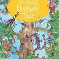 Cover Art for 9781444961577, The Magic Faraway Tree by Enid Blyton