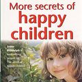 Cover Art for 9780007683215, More Secrets of Happy Children by Steve Biddulph