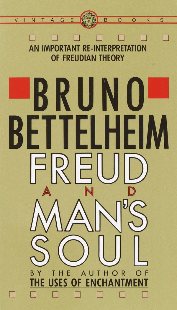 Cover Art for 9780394710365, Freud And Man's Soul by Bruno Bettelheim