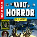 Cover Art for 9781506736389, The EC Archives: Vault of Horror Volume 3 (Ec Archives, 3) by Feldstein, Al, Gaines, William