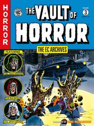 Cover Art for 9781506736389, The EC Archives: Vault of Horror Volume 3 (Ec Archives, 3) by Feldstein, Al, Gaines, William