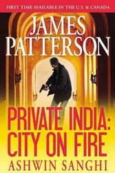 Cover Art for 9781455560813, Private India: City on Fire by James Patterson