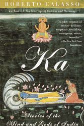 Cover Art for 9780679775478, Ka: Stories of the Mind and Gods of India by Roberto Calasso