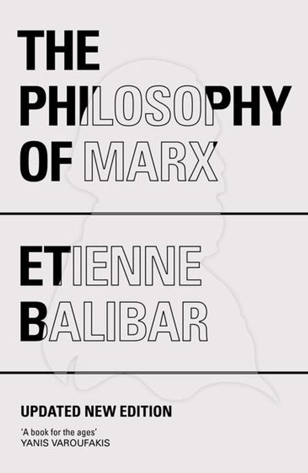 Cover Art for 9781784786045, The Philosophy of Marx by Etienne Balibar