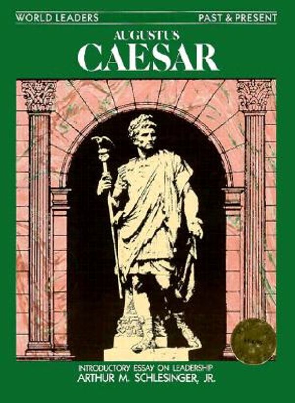 Cover Art for 9781555468040, Augustus Caesar (World Leaders Past & Present) by Walworth, Nancy Zinsser