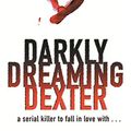 Cover Art for 9780752864723, Darkly Dreaming Dexter by Jeff Lindsay