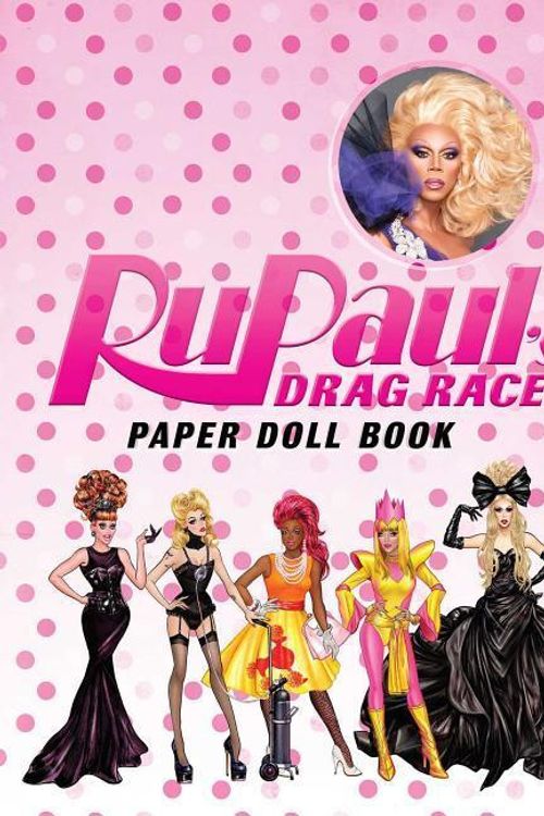Cover Art for 9781681881812, Rupaul Drag Race Paper Dolls by RuPaul's Drag Race
