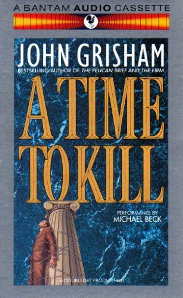 Cover Art for 9780553700183, A Time to Kill by John Grisham